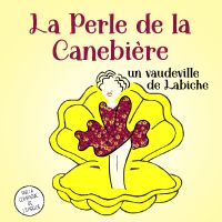 La perle de la Canebière. Le dimanche 21 novembre 2021 à Théâtre de l'Embelllie - Montauban. Tarn-et-Garonne.  16H00